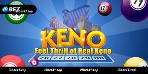 Mẹo chơi game keno I9bet thắng lớn