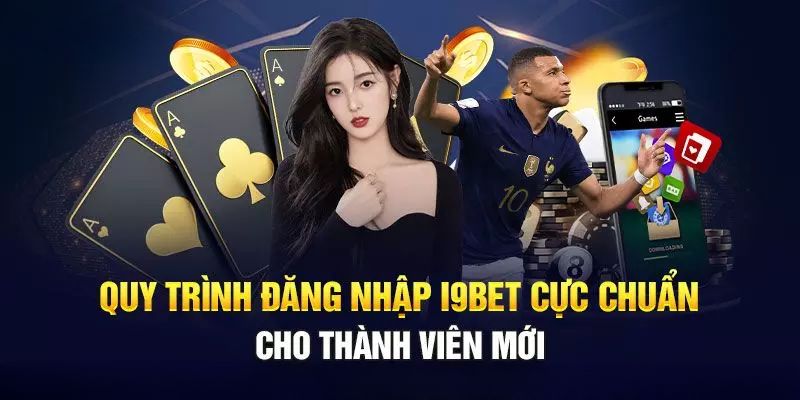 Cách dùng link đăng Nhập i9bet mới nhất